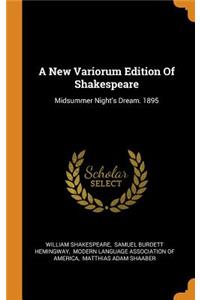 A New Variorum Edition of Shakespeare