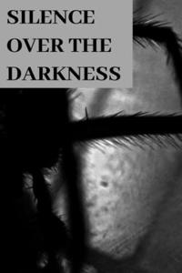 Silence Over The Darkness