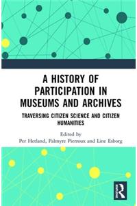 A History of Participation in Museums and Archives