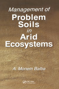 Management of Problem Soils in Arid Ecosystems