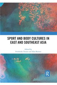 Sport and Body Cultures in East and Southeast Asia