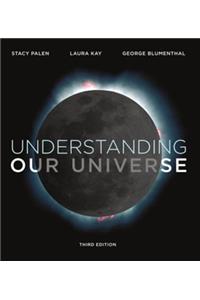 Understanding Our Universe