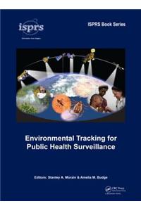 Environmental Tracking for Public Health Surveillance