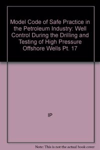Model Code of Safe Practice in the Petroleum Industry