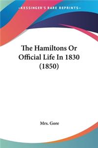 Hamiltons Or Official Life In 1830 (1850)