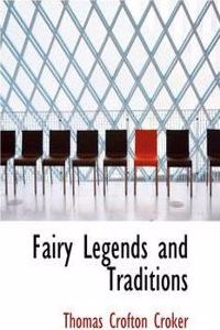 Fairy Legends and Traditions