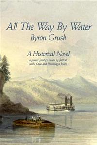 All The Way By Water