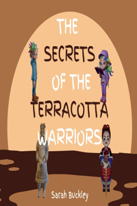 Secrets of the Terracotta Warriors