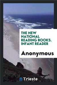 The New National Reading Books. Infant Reader, Standard I