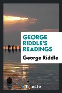 George Riddle's Readings