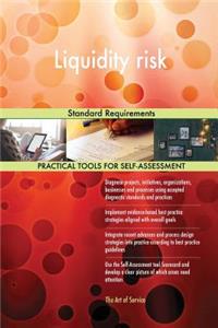 Liquidity risk Standard Requirements