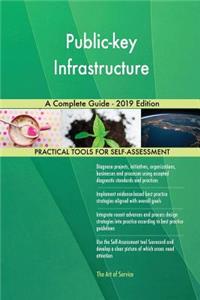 Public-key Infrastructure A Complete Guide - 2019 Edition