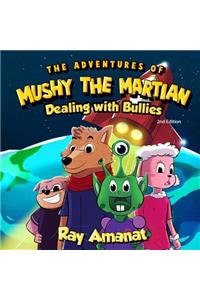 Adventures of Mushy The Martian