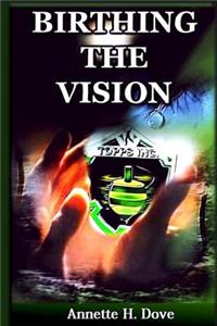 Birthing The Vision