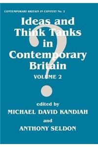 Ideas and Think Tanks in Contemporary Britain