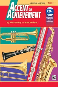 Accent On Achievement, Book 2 (Baritone Saxophone)