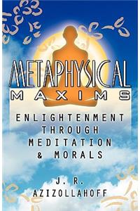 Metaphysical Maxims