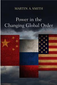 Power in the Changing Global Order