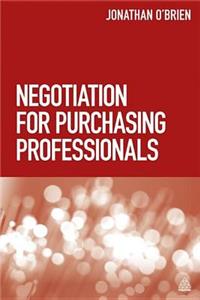 Negotiation for Purchasing Professionals