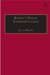 Byron?s Poetic Experimentation