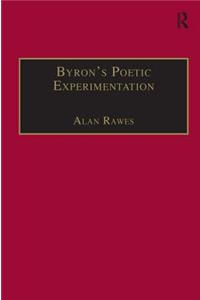 Byron's Poetic Experimentation