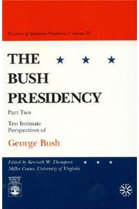 The Bush Presidency - Part II