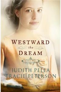 Westward the Dream