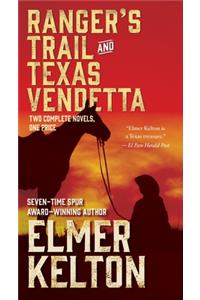 Ranger's Trail and Texas Vendetta