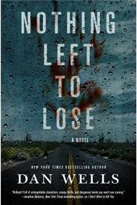 Nothing Left to Lose