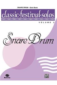 Classic Festival Solos (Snare Drum), Vol 2