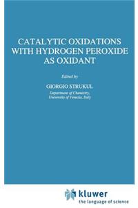 Catalytic Oxidations with Hydrogen Peroxide as Oxidant