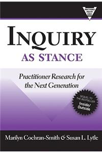 Inquiry as Stance