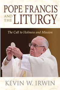 Pope Francis and the Liturgy