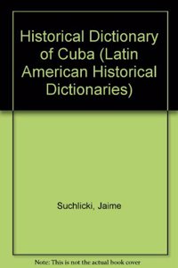 Historical Dictionary of Cuba