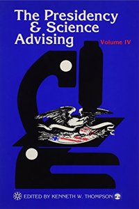 The Presidency and Science Advising