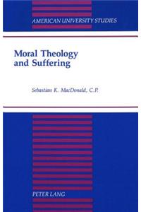 Moral Theology and Suffering