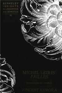 Michel Leiris' Failles