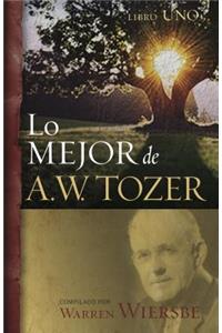 Lo Mejor de A.W. Tozer, Libro 1