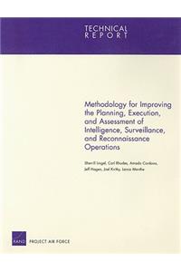 Methodology for Improving the Planning, Execution, and Assessment of Intelligence, Surveillance, and Reconnaissance Operations