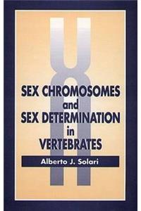 Sex Chromosomes and Sex Determination in Vertebrates