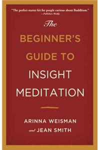 The Beginners Guide to Insight Meditation