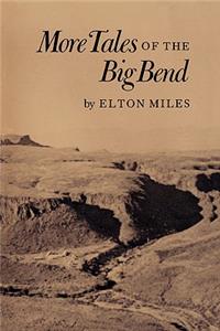 More Tales of the Big Bend