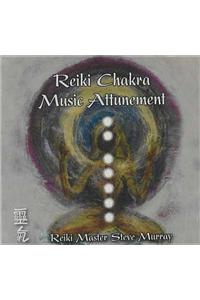 Reiki Chakra Music Attunement CD