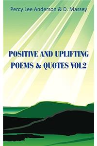 Positive And Uplifting & QuotesVol. 2