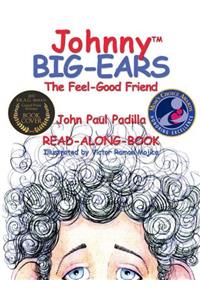 Johnny Big-Ears, the Feel-Good Friend
