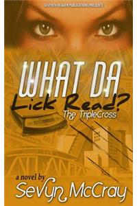 What Da Lick Read