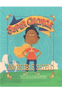 Super George and the Invisible Shield