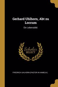 Gerhard Uhlhorn, Abt zu Loccum