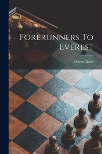 Forerunners To Everest