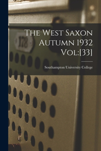 The West Saxon Autumn 1932 Vol